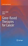 E-Book (pdf) Gene-Based Therapies for Cancer von Jack A. Roth