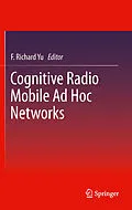 E-Book (pdf) Cognitive Radio Mobile Ad Hoc Networks von F. Richard Yu