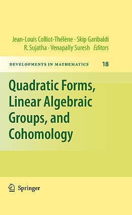 eBook (pdf) Quadratic Forms, Linear Algebraic Groups, and Cohomology de Jean-Louis Colliot-Thélène, Skip Garibaldi, R. Sujatha