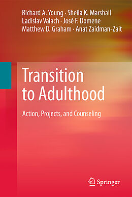 Livre Relié Transition to Adulthood de Richard A. Young, Sheila K. Marshall, Anat Zaidman-Zait