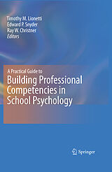 Livre Relié A Practical Guide to Building Professional Competencies in School Psychology de 