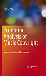 eBook (pdf) Economic Analysis of Music Copyright de Ivan L. Pitt