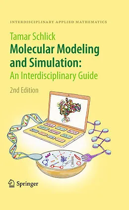 E-Book (pdf) Molecular Modeling and Simulation: An Interdisciplinary Guide von Tamar Schlick