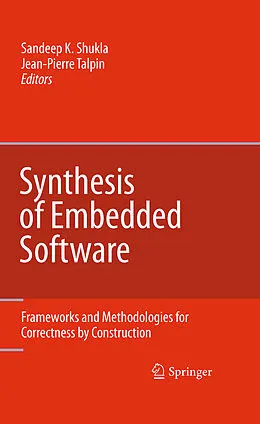 E-Book (pdf) Synthesis of Embedded Software von Sandeep K. Shukla, Jean-Pierre Talpin