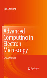 eBook (pdf) Advanced Computing in Electron Microscopy de Earl J. Kirkland