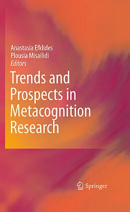 E-Book (pdf) Trends and Prospects in Metacognition Research von Anastasia Efklides, Plousia Misailidi