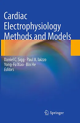 E-Book (pdf) Cardiac Electrophysiology Methods and Models von Yong-Fu Xiao, Paul A. Iaizzo, Daniel C. Sigg