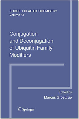 E-Book (pdf) Conjugation and Deconjugation of Ubiquitin Family Modifiers von Marcus Groettrup