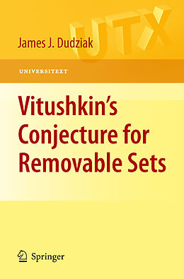 E-Book (pdf) Vitushkin's Conjecture for Removable Sets von James Dudziak