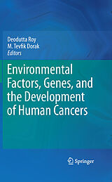 eBook (pdf) Environmental Factors, Genes, and the Development of Human Cancers de M. Tevfik Dorak, Deodutta Roy