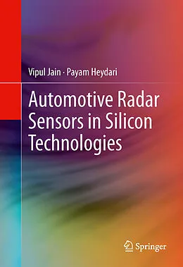 E-Book (pdf) Automotive Radar Sensors in Silicon Technologies von Vipul Jain, Payam Heydari