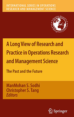 E-Book (pdf) A Long View of Research and Practice in Operations Research and Management Science von ManMohan S. Sodhi, Christopher S. Tang