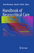 E-Book (pdf) Handbook of Neurocritical Care von Anish Bhardwaj, Marek A. Mirski