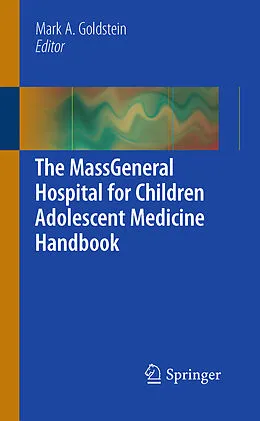 E-Book (pdf) The MassGeneral Hospital for Children Adolescent Medicine Handbook von Mark A. Goldstein