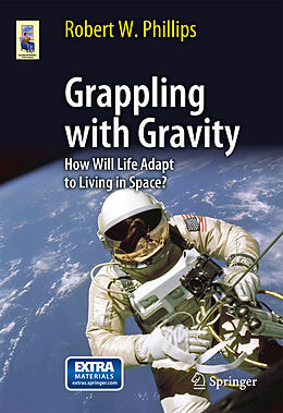 Kartonierter Einband Grappling with Gravity von Robert W. Phillips