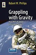 E-Book (pdf) Grappling with Gravity von Robert W. Phillips