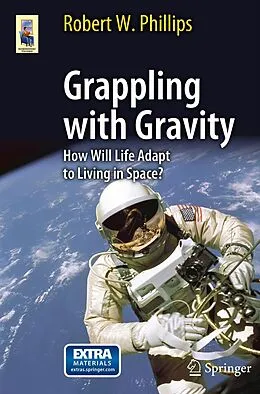 E-Book (pdf) Grappling with Gravity von Robert W. Phillips