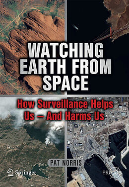 Kartonierter Einband Watching Earth from Space von Pat Norris