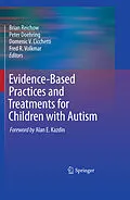 E-Book (pdf) Evidence-Based Practices and Treatments for Children with Autism von Brian Reichow, Peter Doehring, Domenic V. Cicchetti