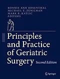 E-Book (pdf) Principles and Practice of Geriatric Surgery von Ronnie Ann Rosenthal, Michael E. Zenilman, Mark R. Katlic