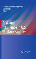E-Book (pdf) Risk and Resilience in U.S. Military Families von Shelley MacDermid Wadsworth, David Riggs