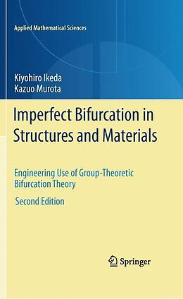 Livre Relié Imperfect Bifurcation in Structures and Materials de Kiyohiro Ikeda, Kazuo Murota