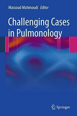 E-Book (pdf) Challenging Cases in Pulmonology von Massoud Mahmoudi