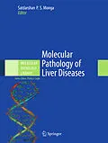 E-Book (pdf) Molecular Pathology of Liver Diseases von Philip T. Cagle, Satdarshan P. S. Monga