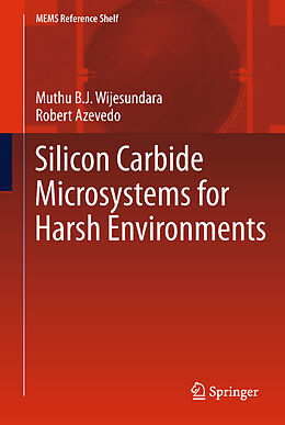 Livre Relié Silicon Carbide Microsystems for Harsh Environments de Muthu Wijesundara, Robert Azevedo