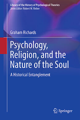 Livre Relié Psychology, Religion, and the Nature of the Soul de Graham Richards