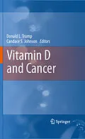 E-Book (pdf) Vitamin D and Cancer von Candace S. Johnson, Donald L. Trump