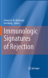 eBook (pdf) Immunologic Signatures of Rejection de Francesco M. Marincola, Ena Wang
