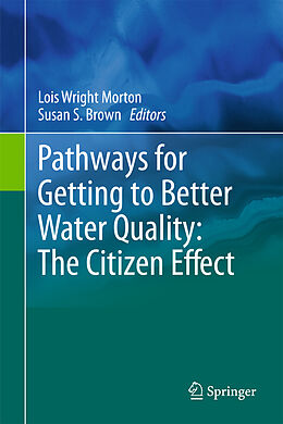 Livre Relié Pathways for Getting to Better Water Quality: The Citizen Effect de 