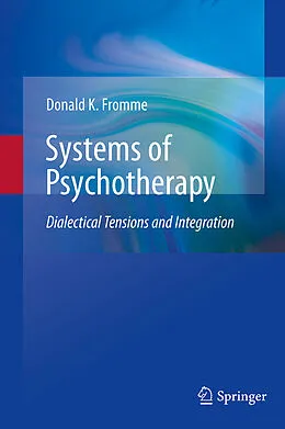 E-Book (pdf) Systems of Psychotherapy von Donald K. Fromme