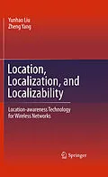 E-Book (pdf) Location, Localization, and Localizability von Yunhao Liu, Zheng Yang