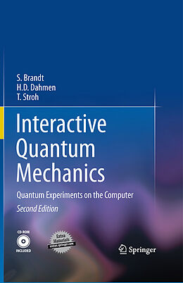 Fester Einband Interactive Quantum Mechanics von Siegmund Brandt, T. Stroh, Hans Dieter Dahmen