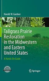 eBook (pdf) Tallgrass Prairie Restoration in the Midwestern and Eastern United States de Harold Gardner