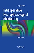 E-Book (pdf) Intraoperative Neurophysiological Monitoring von Aage R. Møller