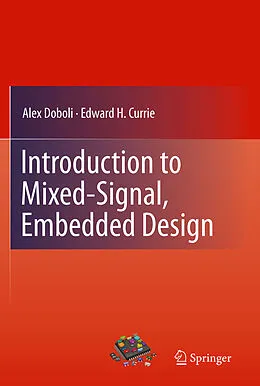 E-Book (pdf) Introduction to Mixed-Signal, Embedded Design von Alex Doboli, Edward H. Currie