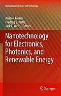 E-Book (pdf) Nanotechnology for Electronics, Photonics, and Renewable Energy von Jack C. Wells, Predrag S. Krsti?, Anatoli Korkin