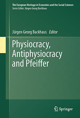 Livre Relié Physiocracy, Antiphysiocracy and Pfeiffer de 