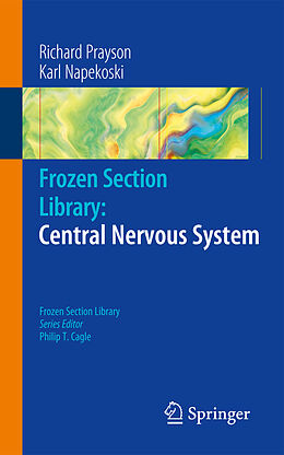 Couverture cartonnée Frozen Section Library: Central Nervous System de Richard A Prayson, Karl M Napekoski