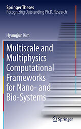eBook (pdf) Multiscale and Multiphysics Computational Frameworks for Nano- and Bio-Systems de Hyungjun Kim