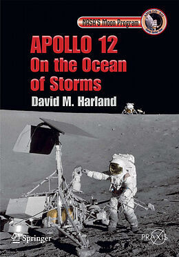 Couverture cartonnée Apollo 12 - On the Ocean of Storms de David M Harland