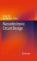 E-Book (pdf) Nanoelectronic Circuit Design von Deming Chen, Niraj K. Jha