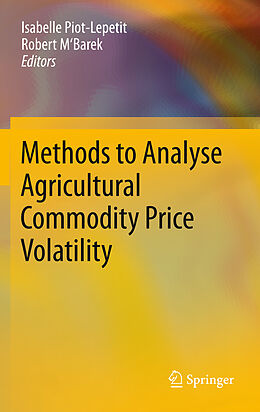 Livre Relié Methods to Analyse Agricultural Commodity Price Volatility de 