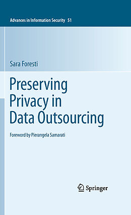 E-Book (pdf) Preserving Privacy in Data Outsourcing von Sara Foresti