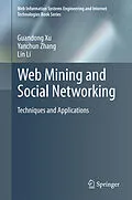E-Book (pdf) Web Mining and Social Networking von Guandong Xu, Yanchun Zhang, Lin Li