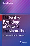 E-Book (pdf) The Positive Psychology of Personal Transformation von James Garbarino
