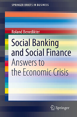E-Book (pdf) Social Banking and Social Finance von Roland Benedikter